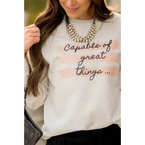 Capable Of Great Things Crewneck