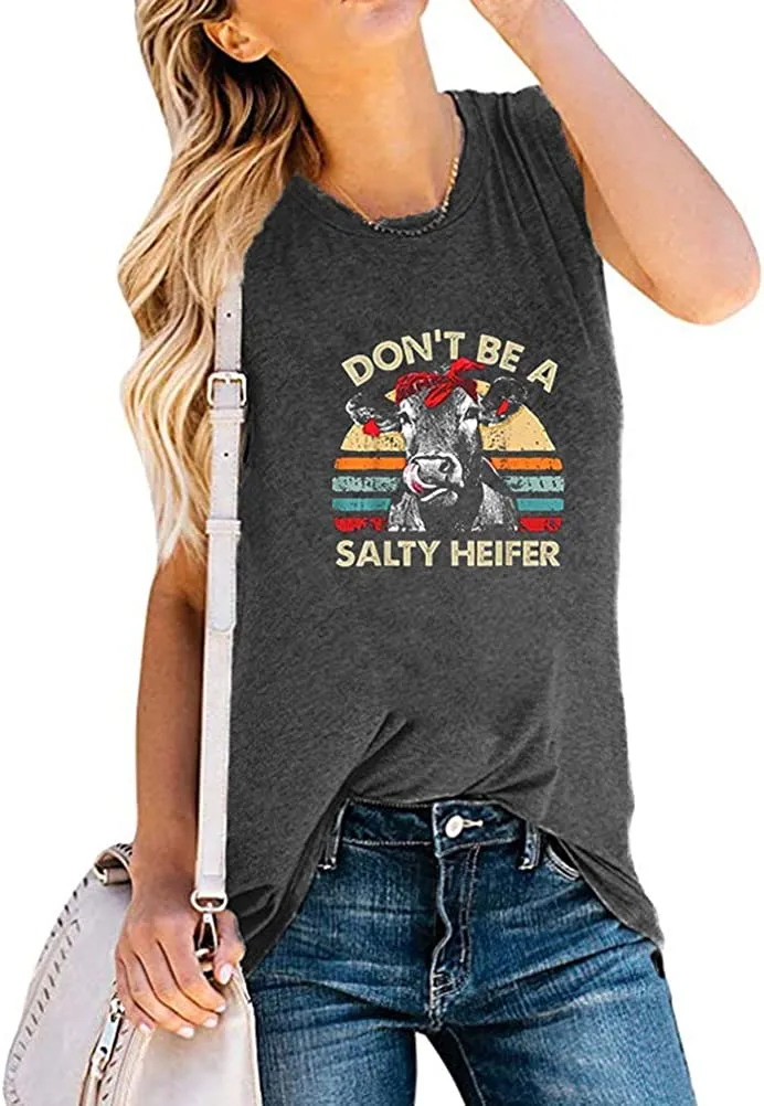 Don't Be a Salty Heifer Tank Top for Women Funny Cow Shirt