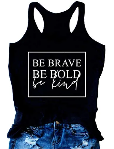 Women Be Brave Be Bold Be Kind Tank Top Be Kind Shirt