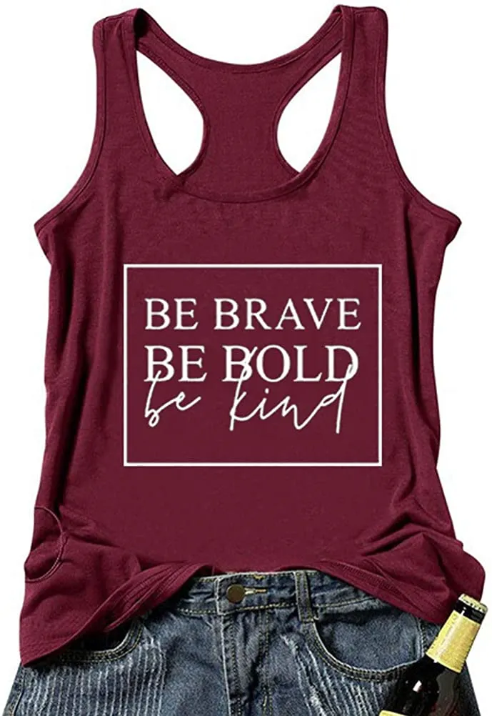 Women Be Brave Be Bold Be Kind Tank Top Be Kind Shirt