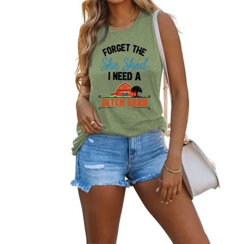 Women Forget The She Shed I Need A Bitch Barn Funny Tank Shirt